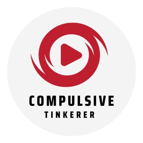 Compulsive Tinkerer.